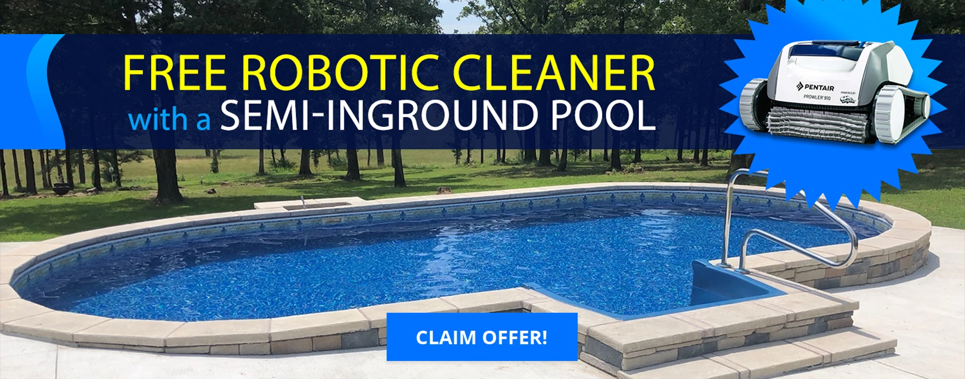 FREE Robotic Cleaner with a Semi-Inground Pool